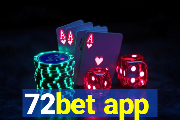 72bet app